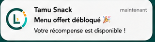 Notification : menu offert débloqué, votre récompense est disponible